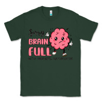 Sports Green sorry brain full Classic Tee - MaliasSmallBusiness