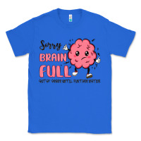 True Royal sorry brain full Classic Tee - MaliasSmallBusiness