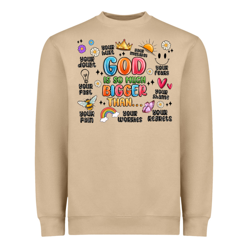 God Is So Much Bigger Than... Heavyweight Sweatshirt by MaliasSmallBusiness | Teevron