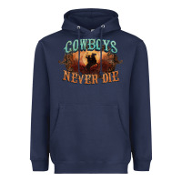 Navy Cowboys never die Heavyweight Hoodie - HowdyJamesFarm