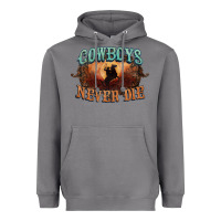 Storm Cowboys never die Heavyweight Hoodie - HowdyJamesFarm