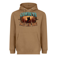 Toasted Coconut Cowboys never die Heavyweight Hoodie - HowdyJamesFarm