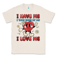 Natural i have me i take care of me i love me Classic Tee - MaliasSmallBusiness