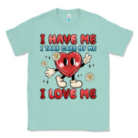 Seafoam i have me i take care of me i love me Classic Tee - MaliasSmallBusiness