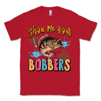 Red show me your bobbers Classic Tee - JahusDesignShop
