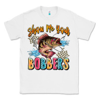 White show me your bobbers Classic Tee - JahusDesignShop
