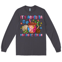 Smoke its abuelita and pan dulce season Long Sleeve Tee - MaliasSmallBusiness