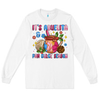 White its abuelita and pan dulce season Long Sleeve Tee - MaliasSmallBusiness