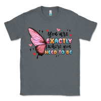 Charcoal Heather you sre exactly where you need to be Classic Tee - MaliasSmallBusiness