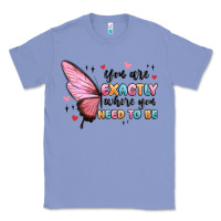 Colony Blue you sre exactly where you need to be Classic Tee - MaliasSmallBusiness