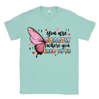 Seafoam you sre exactly where you need to be Classic Tee - MaliasSmallBusiness