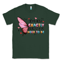 Sports Green you sre exactly where you need to be Classic Tee - MaliasSmallBusiness