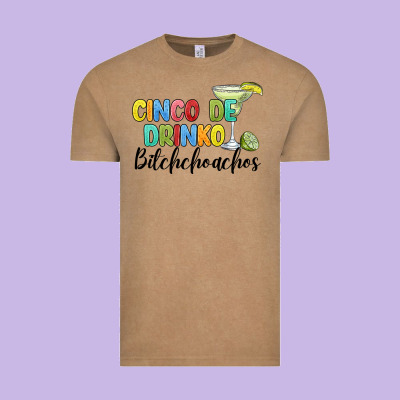 Cinco De Drinko Bitchchoahos Vintage Tee Designed By Jahusdesignshop