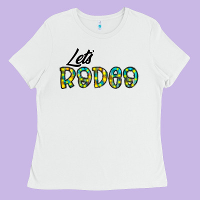 Let's Rodeo Ladies Tee Designed By Cowhidedigitalart