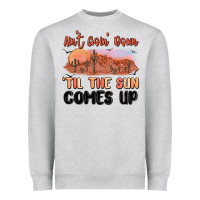 Heather Grey ain't goin' down 'til the sun comes up Heavyweight Sweatshirt - MaliasSmallBusiness