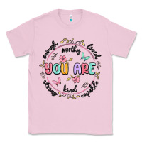 Bubblegum Pink you are enough Classic Tee - MaliasSmallBusiness