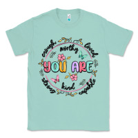 Seafoam you are enough Classic Tee - MaliasSmallBusiness