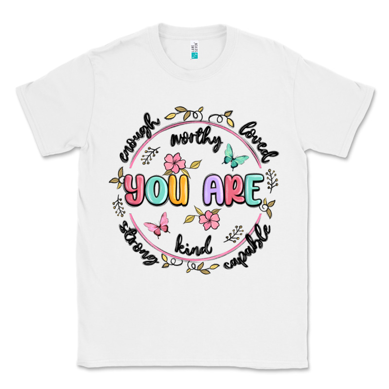 You Are Enough Classic Tee by MaliasSmallBusiness | Teevron