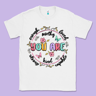 You Are Enough Classic Tee Designed By Maliassmallbusiness