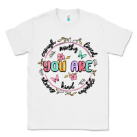 White you are enough Classic Tee - MaliasSmallBusiness