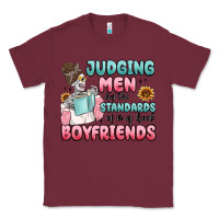 Burgundy judging men by the standards of my book boyfriends Classic Tee - MaliasSmallBusiness