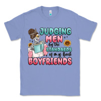 Colony Blue judging men by the standards of my book boyfriends Classic Tee - MaliasSmallBusiness