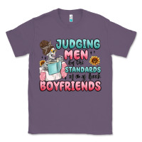 Judging Men By The Standards Of My Book Boyfriends Classic Tee | Teevron