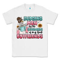 White judging men by the standards of my book boyfriends Classic Tee - MaliasSmallBusiness