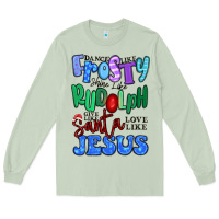 Matcha dance like frosty shine like rudolph Long Sleeve Tee - MaliasSmallBusiness