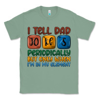 Sage i tell dad jokes periodically but only when i'm in Classic Tee - JahusDesignShop