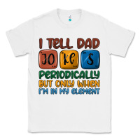 White i tell dad jokes periodically but only when i'm in Classic Tee - JahusDesignShop