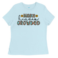 Baby Blue make heaven crowded Ladies Tee - CowhideDigitalArt