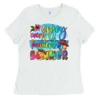 Enjoy Every Moment Of Summer Ladies Tee | Teevron