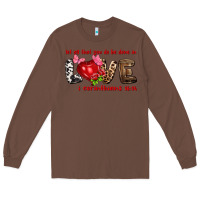 Chestnut let all that you do be done in love i corinthians Long Sleeve Tee - NancyCooperArtShop