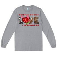 Heather Grey let all that you do be done in love i corinthians Long Sleeve Tee - NancyCooperArtShop