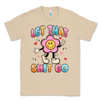 Mushroom let that shit go Classic Tee - MaliasSmallBusiness