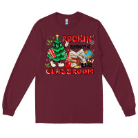 Burgundy rockin around the classroom Long Sleeve Tee - MaliasSmallBusiness