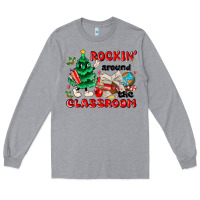 Heather Grey rockin around the classroom Long Sleeve Tee - MaliasSmallBusiness