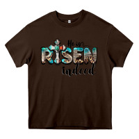 Chocolate Brown he is risen indeed Heavy Core Tee - BarkalooDesign