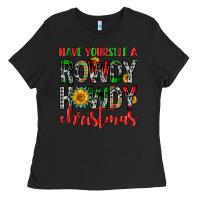 Black have yourself a rowdy howdy christmas Ladies Tee - FaDigitalArtStudio