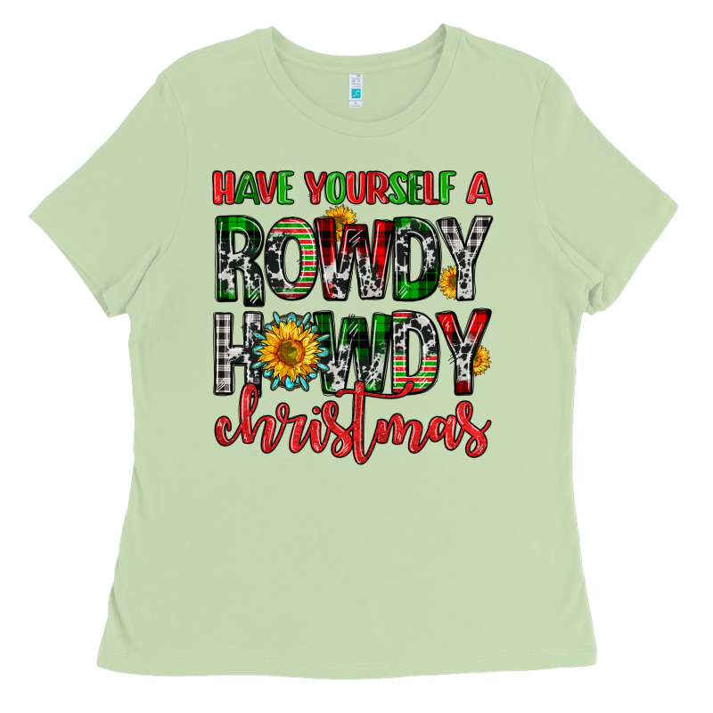 Have Yourself A Rowdy Howdy Christmas Ladies Tee by FaDigitalArtStudio | Teevron
