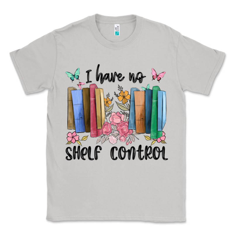 I Have No Shelf Control Classic Tee by MaliasSmallBusiness | Teevron