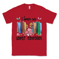 Red i have no shelf control Classic Tee - MaliasSmallBusiness