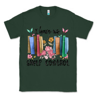 Sports Green i have no shelf control Classic Tee - MaliasSmallBusiness