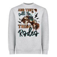 Heather Grey and they call the thing rodeo cowboy Heavyweight Sweatshirt - MaliasSmallBusiness