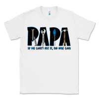White if he can't fix it no one can Classic Tee - JahusDesignShop