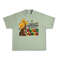 Oil Green never understimate the power of a black woman Urban Heavy Tee - MaliasSmallBusiness