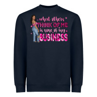 Navy what other think of me is none of my business Heavyweight Sweatshirt - NancyCooperArtShop