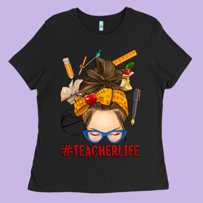 Messy Bun Teacher Life Ladies Tee Designed By Ranaportraitstore