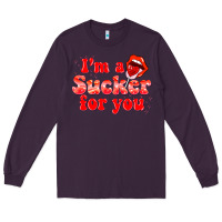 Plum im a sucker for you valentines the day Long Sleeve Tee - NancyCooperArtShop